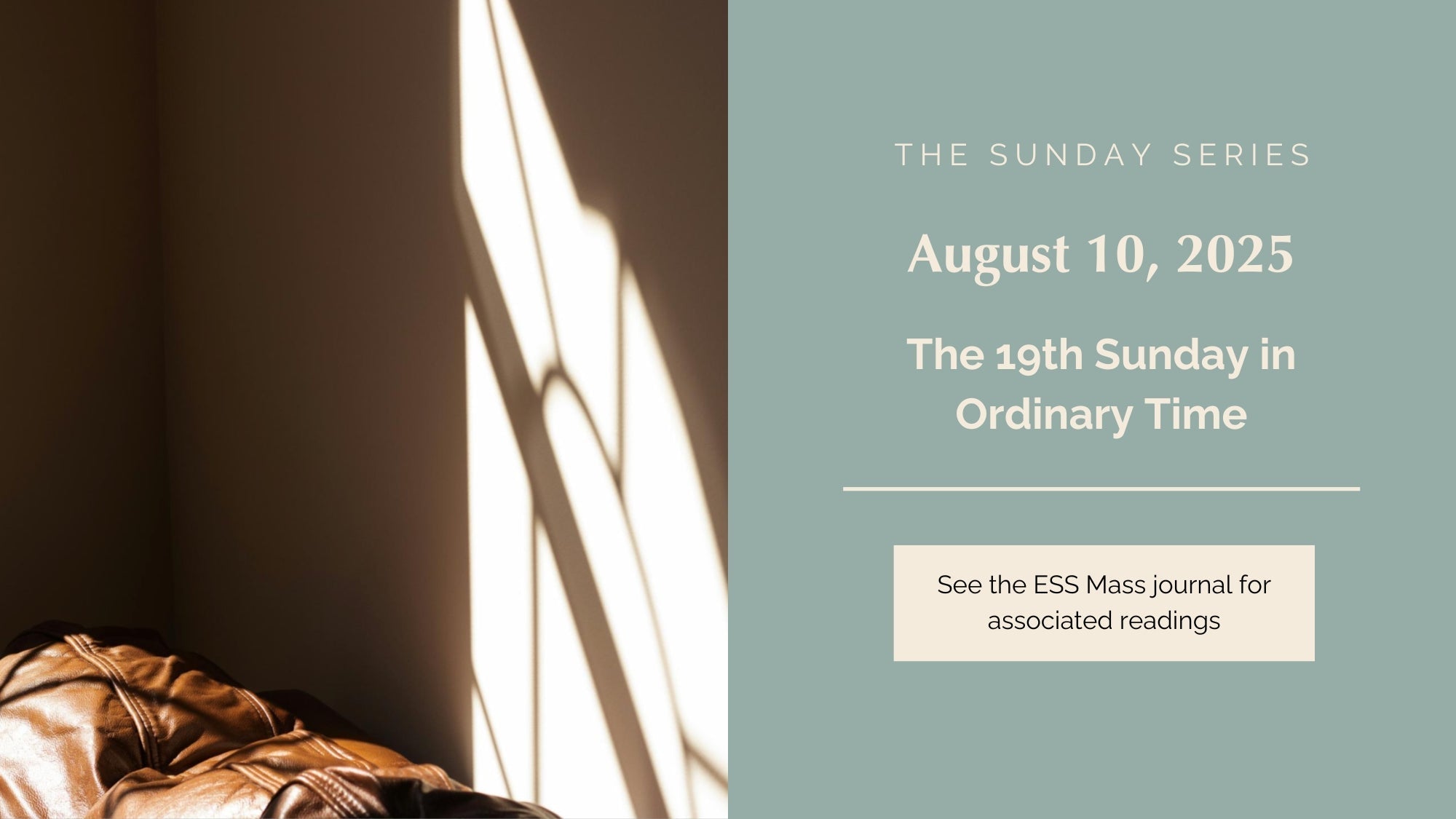 August 10, 2025: Nineteenth Sunday in Ordinary Time