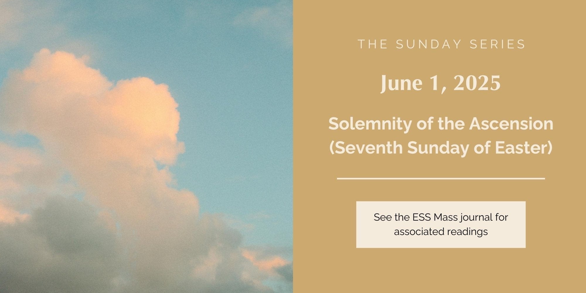 June 1, 2025: Solemnity of the Ascension (7th Sunday of Easter)