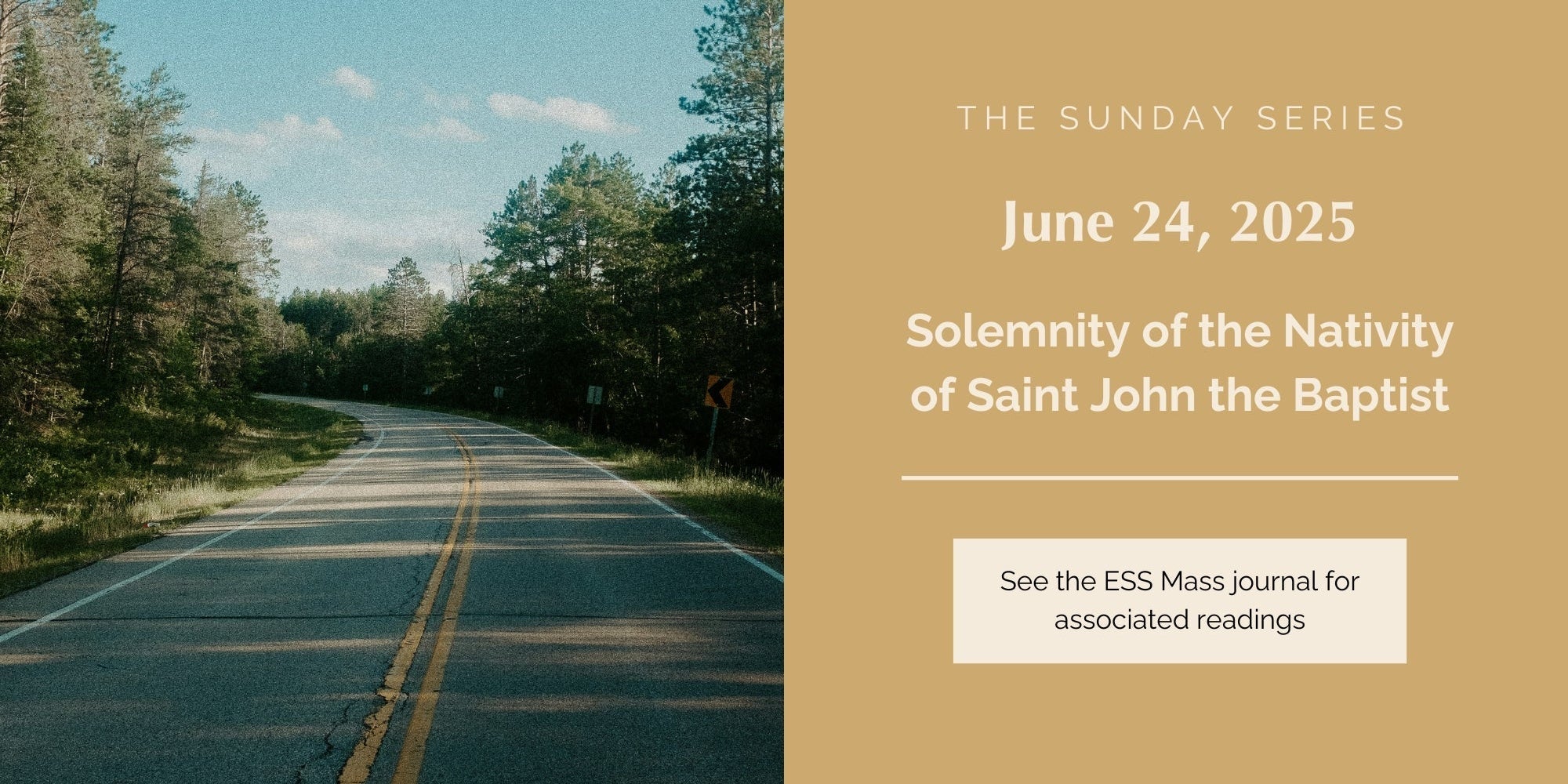 June 24, 2025: Solemnity of the Nativity of Saint John the Baptist