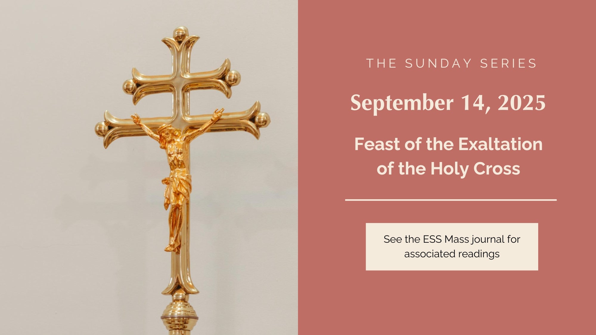 September 14, 2025: Feast of the Exaltation of the Holy Cross