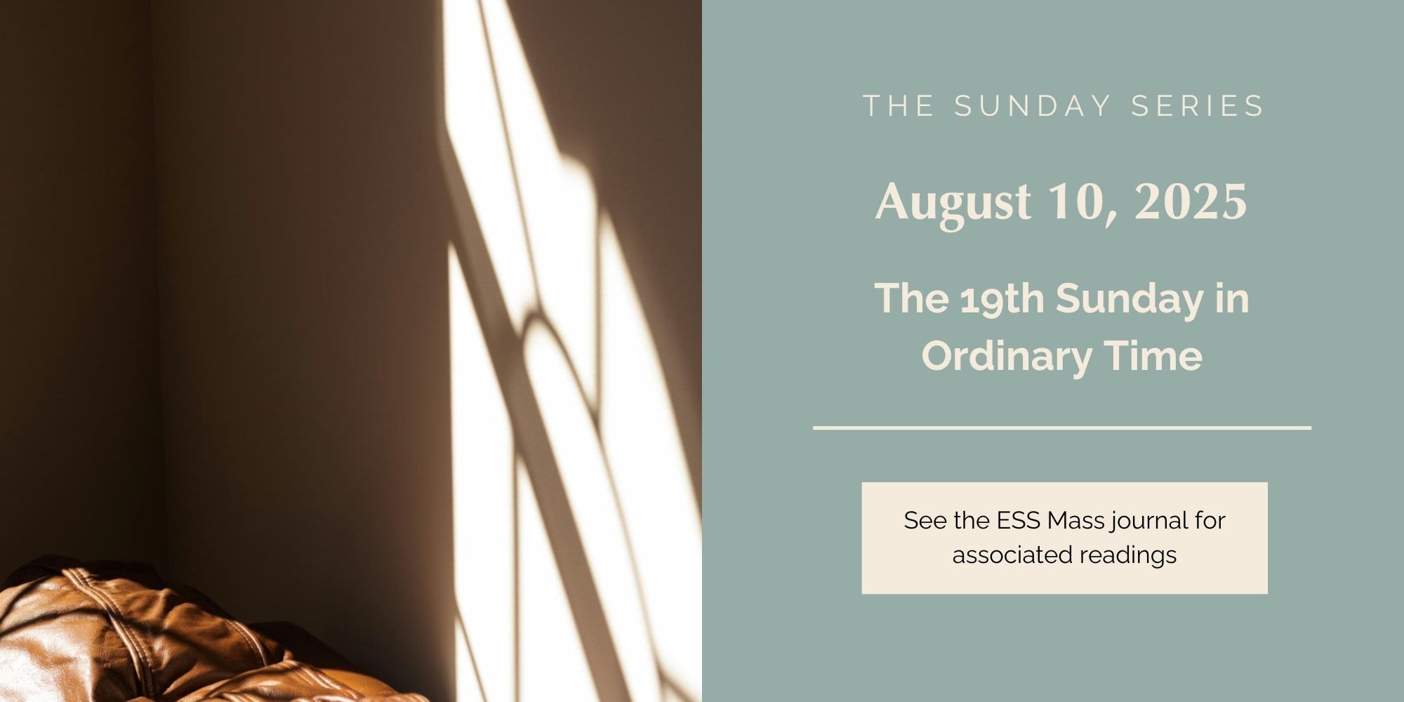 August 10, 2025: Nineteenth Sunday in Ordinary Time