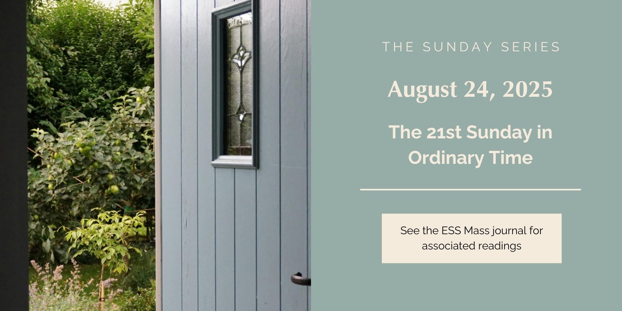 August 24, 2025: Twenty-first Sunday in Ordinary Time