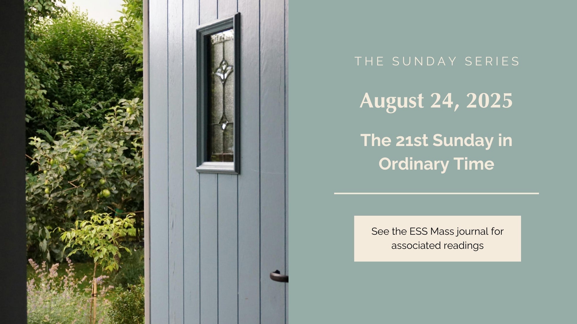 August 24, 2025: Twenty-first Sunday in Ordinary Time