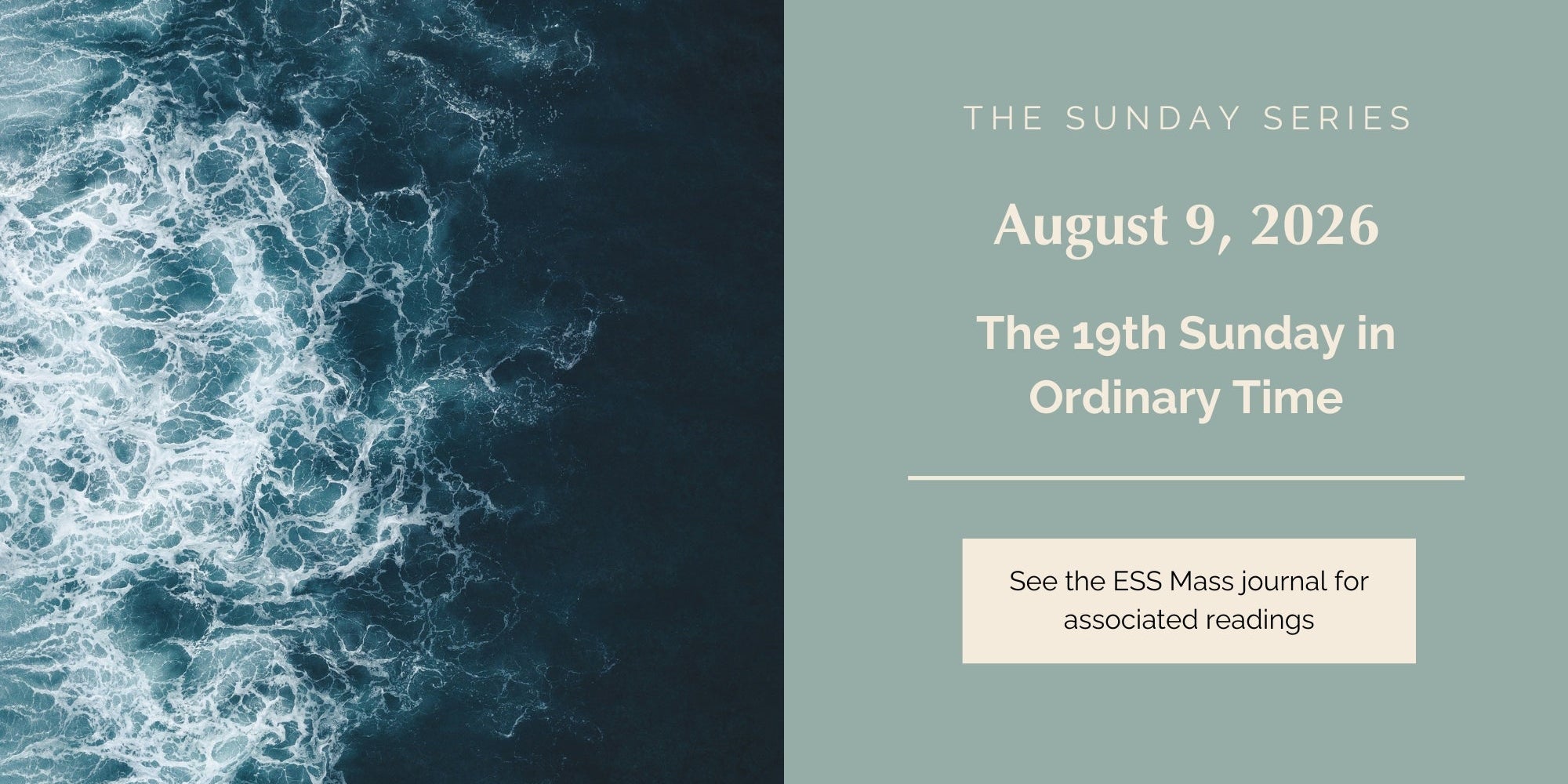 August 9, 2026: Nineteenth Sunday in Ordinary Time