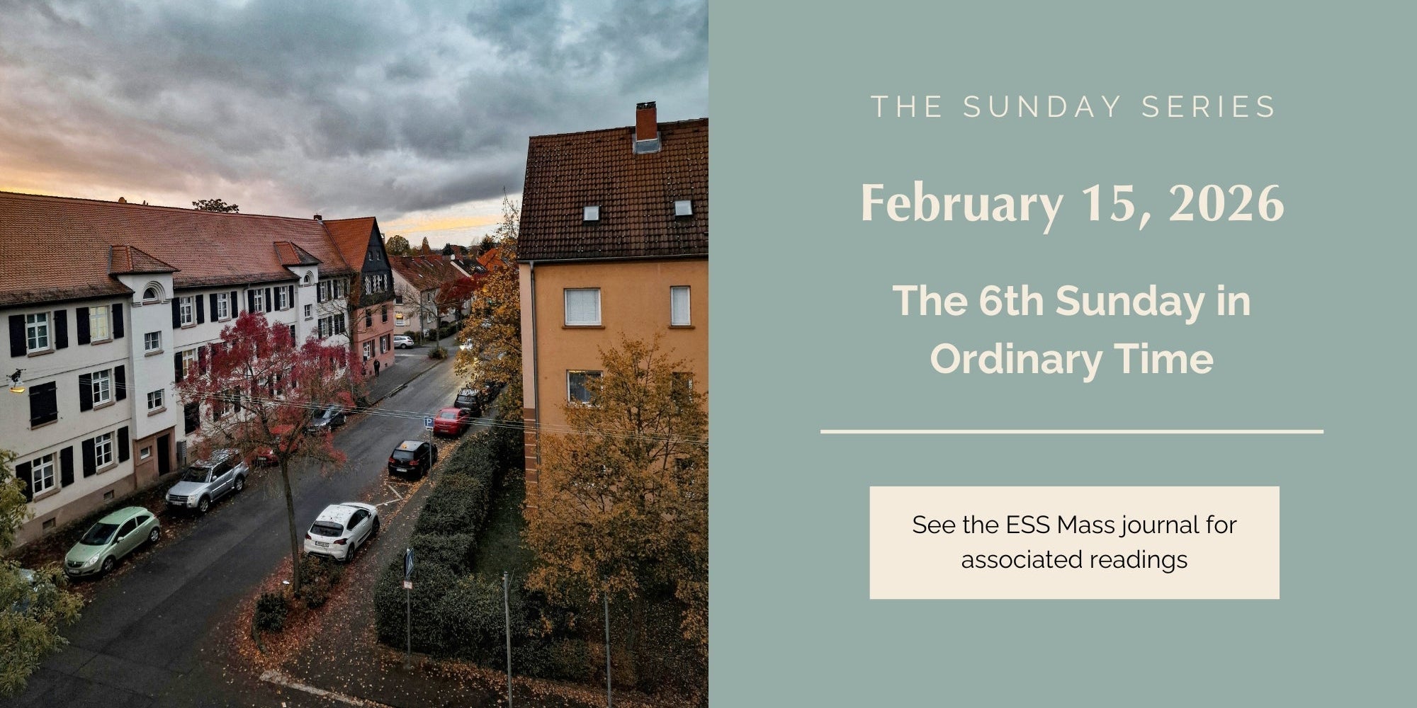 February 15, 2026: Sixth Sunday in Ordinary Time