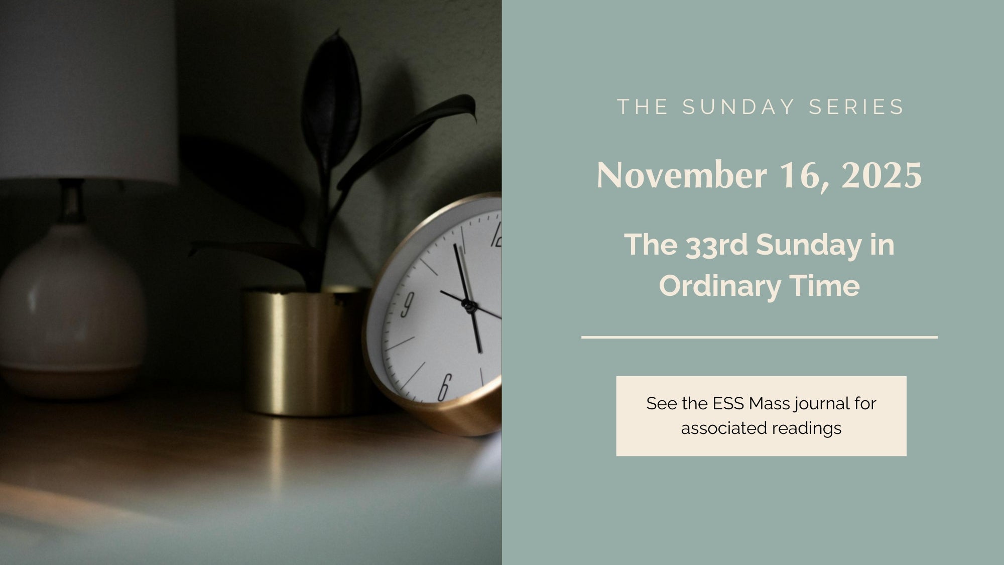 November 16, 2025: Thirty-Third Sunday in Ordinary Time