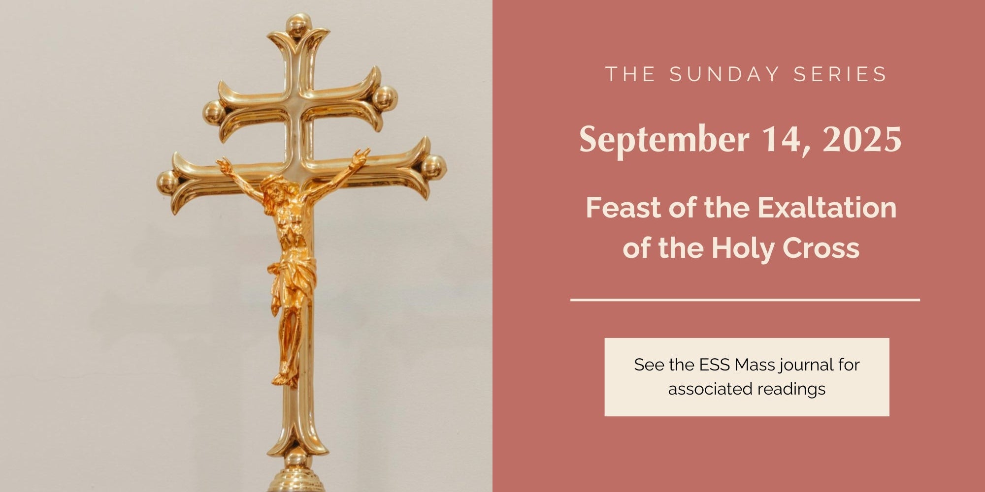 September 14, 2025: Feast of the Exaltation of the Holy Cross